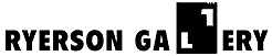 [ Ryerson Gallery Logo ]